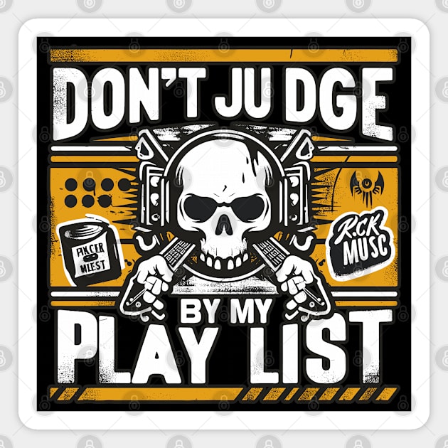 Rhythmic Rebellion: A Canvas of Rock Passion "Don't judge me by my playlist" Magnet by diegotorres